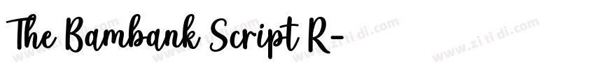 The Bambank Script R字体转换 The Bambank Script R字体转换